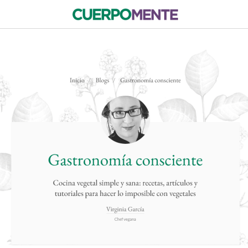 Mi blog en CuerpoMente: Gastronomía Consciente